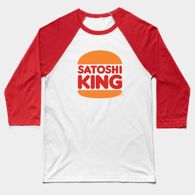 Satoshi King Burger Baseball T-Shirt by Satoshi Symbol